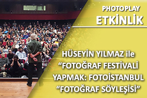 Fotoğraf Festivali Yapmak: FOTOİSTANBUL